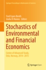 Image for Stochastics of environmental and financial economics: Centre of Advanced Study, Oslo, Norway, 2014-2015