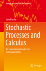Image for Stochastic processes and calculus: an elementary introduction with applications
