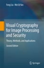 Image for Visual cryptography for image processing and security: theory, methods, and applications