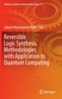 Image for Reversible Logic Synthesis Methodologies with Application to Quantum Computing