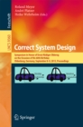 Image for Correct System Design: Symposium in Honor of Ernst-Rudiger Olderog on the Occasion of His 60th Birthday, Oldenburg, Germany, September 8-9, 2015, Proceedings : 9360