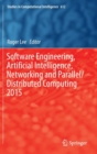 Image for Software Engineering, Artificial Intelligence, Networking and Parallel/Distributed Computing 2015