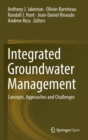 Image for Integrated groundwater management  : concepts, approaches and challenges