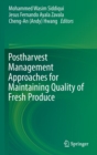 Image for Postharvest management approaches for maintaining quality of fresh produce