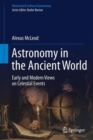 Image for Astronomy in the ancient world  : early and modern views on celestial events