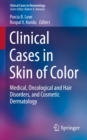 Image for Clinical Cases in Skin of Color: Medical, Oncological and Hair Disorders, and Cosmetic Dermatology