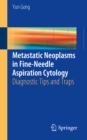 Image for Metastatic Neoplasms in Fine-Needle Aspiration Cytology: Diagnostic Tips and Traps