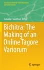 Image for Bichitra: The Making of an Online Tagore Variorum