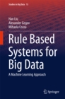 Image for Rule Based Systems for Big Data: A Machine Learning Approach : 13