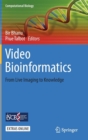 Image for Video Bioinformatics
