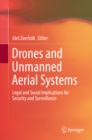 Image for Drones and Unmanned Aerial Systems: Legal and Social Implications for Security and Surveillance