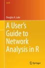 Image for A user&#39;s guide to network analysis in R