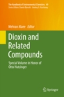 Image for Dioxin and related compounds: special volume in honor of Otto Hutzinger