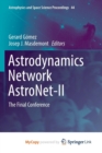Image for Astrodynamics Network AstroNet-II : The Final Conference