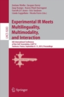 Image for Experimental IR meets multilinguality, multimodality, and interaction  : 6th International Conference of the CLEF association, CLEF&#39;15, Toulouse, France, September 8-11, 2015