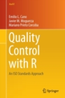 Image for Quality control with R  : an ISO standards approach