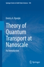 Image for Theory of Quantum Transport at Nanoscale: An Introduction