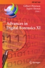 Image for Advances in Digital Forensics XI: 11th IFIP WG 11.9 International Conference, Orlando, FL, USA, January 26-28, 2015, Revised Selected Papers