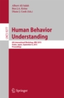 Image for Human behavior understanding: 6th International Workshop, HBU 2015 Osaka, Japan, September 8, 2015. Proceedings