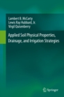 Image for Applied Soil Physical Properties, Drainage, and Irrigation Strategies.