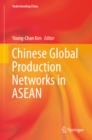 Image for Chinese Global Production Networks in ASEAN