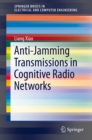 Image for Anti-Jamming Transmissions in Cognitive Radio Networks