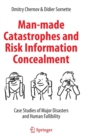Image for Man-made Catastrophes and Risk Information Concealment