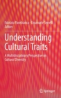 Image for Understanding cultural traits  : a multidisciplinary perspective on cultural diversity