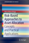 Image for Risk-based approaches to asset allocation  : concepts and practical applications