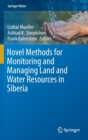 Image for Novel methods for monitoring and managing land and water resources in siberia