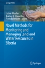 Image for Novel methods for monitoring and managing land and water resources in siberia