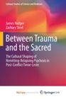 Image for Between Trauma and the Sacred