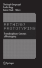 Image for Rethink! prototyping  : transdisciplinary concepts of prototyping