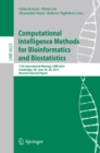 Image for Computational Intelligence Methods for Bioinformatics and Biostatistics: 11th International Meeting, CIBB 2014, Cambridge, UK, June 26-28, 2014, Revised Selected Papers : 8623