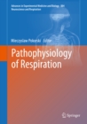 Image for Pathophysiology of Respiration : Volume 884.