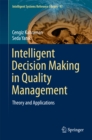Image for Intelligent Decision Making in Quality Management: Theory and Applications