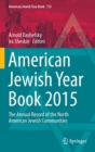 Image for American Jewish year book 2015  : the annual record of the North American Jewish communities