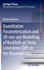 Image for Quantitative Parameterization and 3D-run-out Modelling of Rockfalls at Steep Limestone Cliffs in the Bavarian Alps