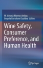 Image for Wine safety, consumer preference, and human health