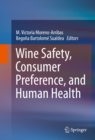 Image for Wine Safety, Consumer Preference, and Human Health