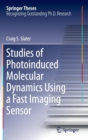 Image for Studies of Photoinduced Molecular Dynamics Using a Fast Imaging Sensor