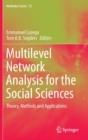 Image for Multilevel network analysis for the social sciences  : theory, methods and applications