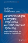 Image for Multiscale Paradigms in Integrated Computational Materials Science and Engineering: Materials Theory, Modeling, and Simulation for Predictive Design