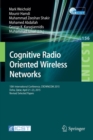Image for Cognitive radio oriented wireless networks  : 10th international conference, CROWNCOM 2015, Doha, Qatar, April 21-23, 2015, revised selected papers