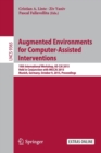 Image for Augmented environments for computer-assisted interventions  : 10th International Workshop, AE-CAI 2015, held in conjunction with MICCAI 2015, Munich, Germany, October 9, 2015