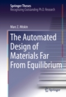 Image for Automated Design of Materials Far From Equilibrium