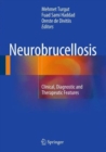 Image for Neurobrucellosis  : clinical, diagnostic and therapeutic features