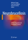 Image for Neurobrucellosis: Clinical, Diagnostic and Therapeutic Features