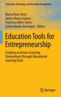 Image for Education tools for entrepreneurship  : creating an action-learning environment through educational learning tools