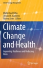 Image for Climate change and health  : improving resilience and reducing risks
